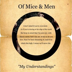 Of Mice and Men My Understandings