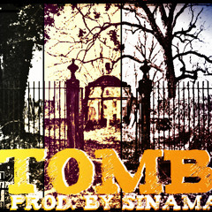 Tomb(Produced by Sinamatik)