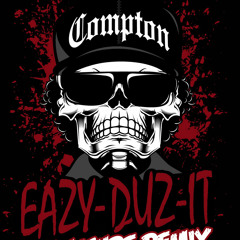 Eazy E-Eazy Duz It(Structure REMIX)FREE DOWNLOAD!