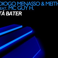 Diogo Menasso - Tá Bater ( Dj Rafael Schell & Dj Kelvin Douglas Rmx)