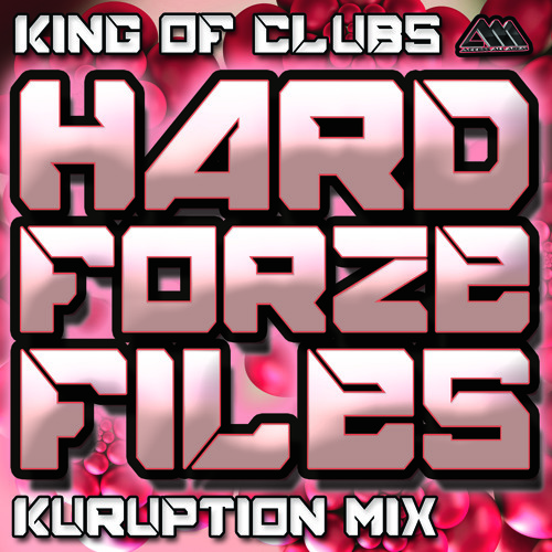 [HARDFORZEFILES005] King Of Clubs (Kuruption Mix) - Hardforze