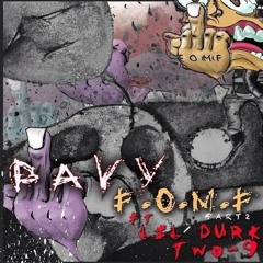 Pavy Ft. Lil Durk, Curtis Williams & Key! Of Two-9 - F.O.M.F. Pt.2