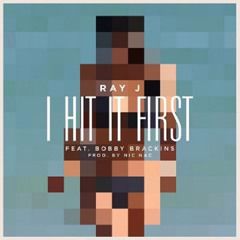 Ray J - I Hit It First feat Bobby Brackins (Kanye West & Kim Kardashian Diss)