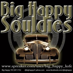 BIG HAPPYS KSFE RADIO - #16 Big Happys Souldies 4.7.13 (made with Spreaker)
