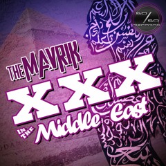 The Mavrik - XXX In the Middle East (KMBL Remix)