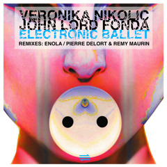 Veronika Nikolic & John Lord Fonda - Electronic Ballet EP (Teaser) / ATRACT022 - Out April 2013