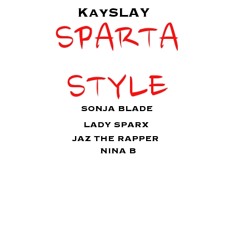 DJ Kay Slay - Sparta Style Ft. Sonja Blade Lady Sparx - Grown Man Hip Hop Part 2 Mixtape