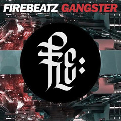Firebeatz - Gangster (Flechette Remix)