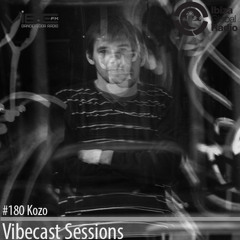 Kozo @ Vibecast Sessions #180 | 4pe4.ro