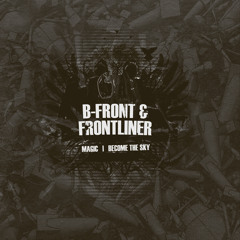 B-Front & Frontliner - Become The Sky (feat. Evrim Baykal)