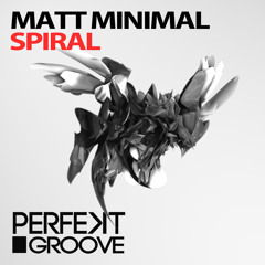 OUT NOW ! Matt Minimal - Spiral ( Original Mix ) [Perfekt Groove] Preview