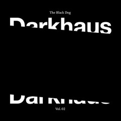 Dustv037  Darkhaus Vol. 02