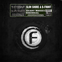 Slim Shore & B-Front - Scary Noises