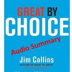Great by Choice: audio Summary by Business Breakthrough