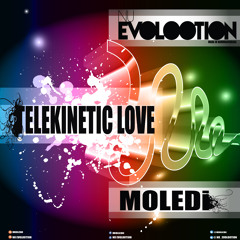 Nu Evolootion - Telekinetic Love feat. Moledi