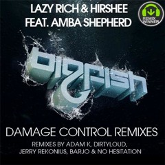 Lazy Rich, Hirshee feat. Amba Shepherd - Damage Control (Dirtyloud Remix)