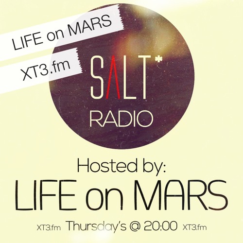 SALT|Radio - LIFE on MARS - 4 April 2013