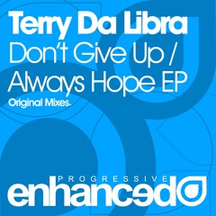 Enprog125 : Terry Da Libra - Always Hope (Original Mix)