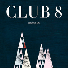Stop Taking My Time - Club 8