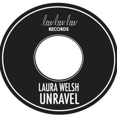 Laura Welsh - Unravel - KID SMPL REMIX