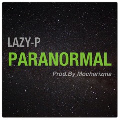 Paranormal (Prod. By Mocharizma)