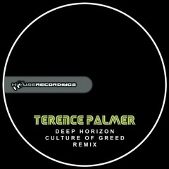 Terence Palmer - Deep Horizon (Culture Of Greed Remix)