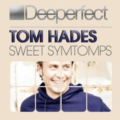 Tom Hades - Sweet Symtomps (Groovebox Remix)
