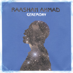 03 Raashan Ahmad - Ease On Back feat. Sean LaMarr & Helen Kaiser