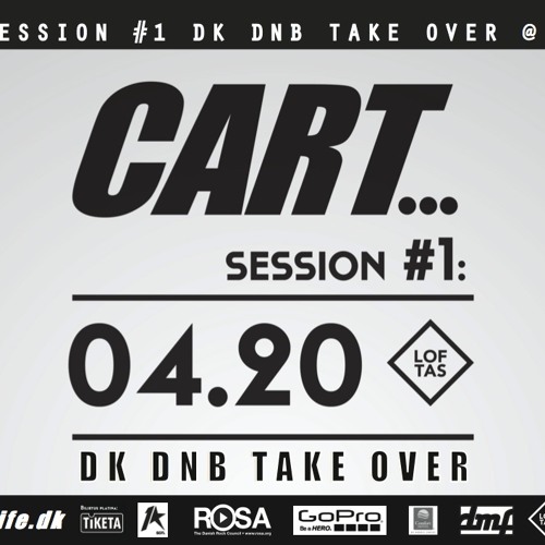 CART Session #1 DK Dnb Take Over @ Loftas 4.20 (Mixtape By DJ Breakfast CART)