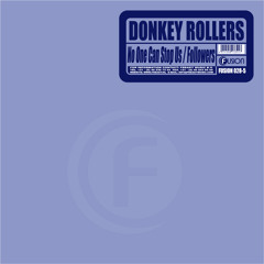 Donkey Rollers - No One Can Stop Us