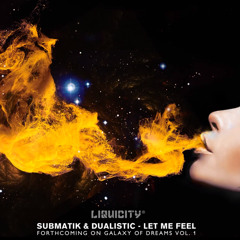 Let Me Feel (with Submatik Preview))