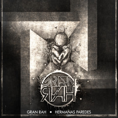 Gran Rah - Hermanas paredes
