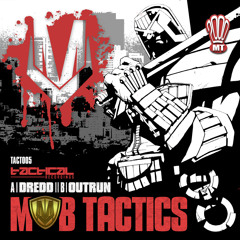 Mob Tactics - Outrun - Tactical Recordings - OUT NOW!!