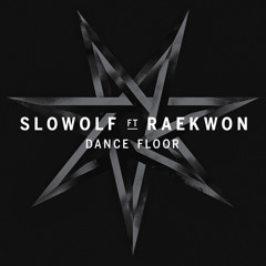 Slowolf ft. Raekwon - Dance Floor (TCTS Remix)