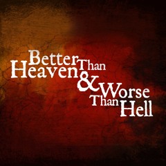 Better Than Heaven And Worse Than Hell - Pastor David Flowers