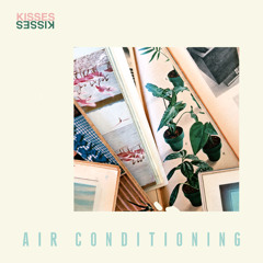 Kisses - Air Conditioning
