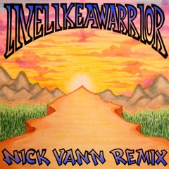 Matisyahu - Live Like A Warrior (Nick Vann Remix)