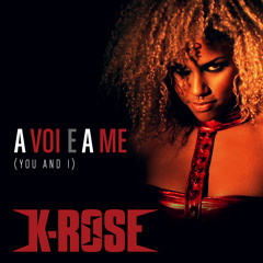 'A Voi E A Me' (You and I) - K Rose
