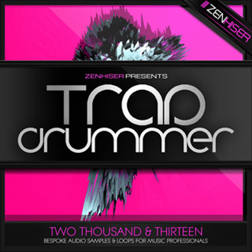 Trap Drummer - 294 Rocking Trap Drum Sounds To Master Your Tracks!