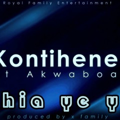 Ohia Ye Ya KontiHene Ft. Akwaboa