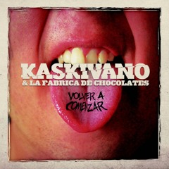 05 Del alma mia - Kaskivano & la Fábrica de Chocolates
