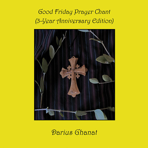 Good Friday Prayer Chant (Original Raw Audio Footage - Live at Shepherd of the Desert)