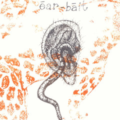 Earbait:  Fresh off the boat