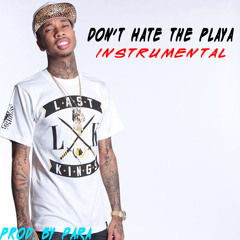 Tyga - Don't Hate The Playa Instrumental