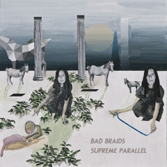 Bad Braids - Ships (Supreme Parallel | Relic 029)
