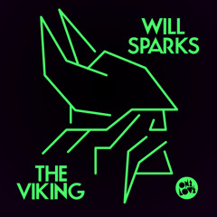 Will Sparks - The Viking (Original Mix) [One Love] OUT NOW!