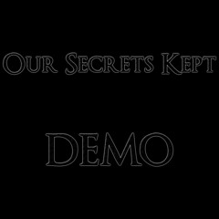 Our Secrets Kept - Demo #1: Random Reality Shifts