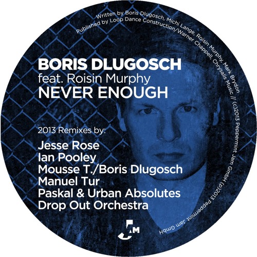 Boris Dlugosch feat. Roisin Murphy - Never Enough (Pooley's Vocal Dub)