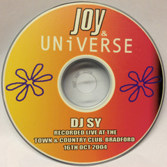 DJ SY. JOY & Universe @ Town & Country Club - Bradford. 16-10-04