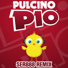 SER888 - PULCINO PIO remix - FREE_DOWNLOAD - CLICK BUY